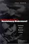 Primitive Rebels Or Revolutionary Modernisers?: The Kurdish Nationalist Movement in Turkey