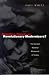 Primitive Rebels Or Revolutionary Modernisers?: The Kurdish Nationalist Movement in T...