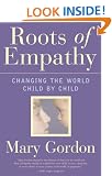 Roots of Empathy: Changing the World, Child by Child