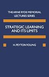 Strategic Learning and its Limits (Ryde Lectures)