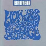 Review Terrorvision  / How to Make Friends and Influence People
