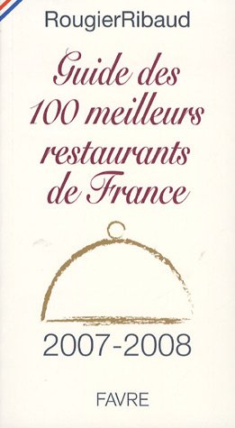 City Travel Guides Discounted  Used : Les 100 meilleurs restaurants de France