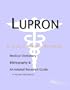 Lupron - A Medical Dictionary, Bibliography, and Annotated Research Guide to Internet References