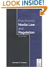 Electronic Media Law and Regulation, Fourth Edition