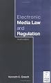 Electronic Media Law and Regulation, Fourth Edition