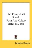 Jim Crow s Last Stand