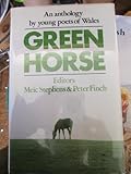 Green horse : an anthology by young poets of Wales