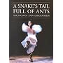 A Snake's Tail Full of Ants: Art, Ecology and Consciousness (Resurgence Book)