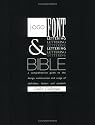 LOGO FONT and LETTERING BIBLE. A comprehensive guide to the design, construction and usage of alphabets, letters and symbols