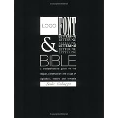 Logo, Font and Lettering Bible