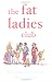 Book The Fat Ladies Club 2: Facing the First Five Years: Facing the First 5 Years