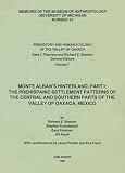 Monte Alban's Hinterland: The Prehispanic Settlement Patterns of the Cent & South Pts of the Valley of Oaxaca, Mexico# (Prehistory and Human Ecology of the Valley of Oaxaca, V. 7)