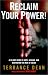 Reclaim Your Power!: A 30-Day Guide to Hope, Healing, and Inspiration for Men of Color