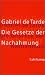 Die Gesetze der Nachahmung