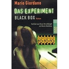 Das Experiment- Black Box. Versuch mit t�dlichem Ausgang. Roman zum Film.