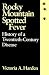 Book Rocky Mountain Spotted Fever: History of a Twentieth-Century Disease (The Henry E. Sigerist Series in the History of Medicine)