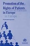 Promotion of the rights of patients in Europe : proceedings of a WHO consultation