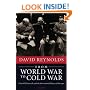 From World War to Cold War: Churchill, Roosevelt, and the International History of the 1940s