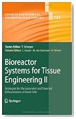 Bioreactor Systems for Tissue Engineering II: Strategies for the Expansion and Directed Differentiation of Stem Cells (Advances in Biochemical Engineering Biotechnology)