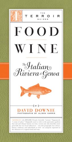 Food Wine The Italian Riviera & Genoa (The Terroir Guides)