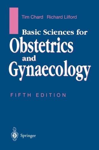 Basic Sciences for Obstetrics and Gynaecology by Chard, Tim, Lilford, Richard (2013) Paperback