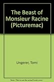 The beast of Monsieur Racine