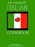 My Favorite Italian Cookbook
