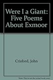 Were I a giant : five poems about Exmoor