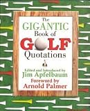 The Gigantic Book Of Golf Quot - Golf Books