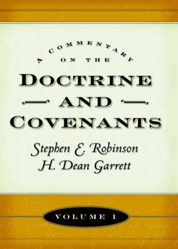 A Commentary on the Doctrine and Covenants, Vol. 1