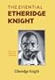 The Essential Etheridge Knight (Pitt Poetry Series)
