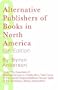 Alternative Publishers of Books in North America, 6th Edition