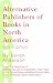 Alternative Publishers of Books in North America, 6th Edition