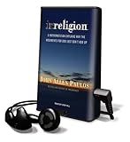 Irreligion: A Mathematician Explains Why the Arguments for God Just Don't Add Up [With Earbuds] (Playaway Adult Nonfiction)-