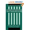 Communitarianism and Individualism (Oxford Readings in Politics and Government)