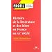 Histoire de la litt�rature et des id�es en France au XXe si�cle