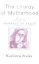 The Liturgy of Motherhood: Moments of Grace
