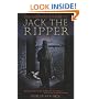 The Complete History of Jack the Ripper