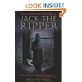 The Complete History of Jack the Ripper