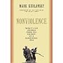 Nonviolence: 25 Lessons from the History of a Dangerous Idea (Modern Library Chronicles)