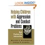 Helping Children with Aggression and Conduct Problems: Best Practices for Intervention