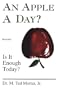 An Apple a Day? Is it Enough Today?
