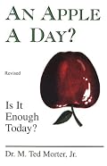 An Apple a Day? Is it Enough Today?