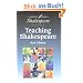 Teaching Shakespeare: A Handbook for Teachers (Cambridge School Shakespeare)
