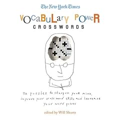 The New York Times Vocabulary Power Crosswords: 50 Puzzles to Sharpen Your Mind, Improve Your Corssword Skills and Increase Your Word Power (New York Times Crossword Puzzle)