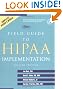 Field Guide to Hipaa Implementation