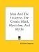 Book Man And The Universe, The Cosmic Mind, Mysticism, And Myths