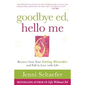Goodbye Ed, Hello Me - Jenni Schaefer