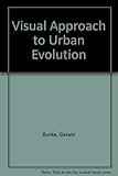 A visual approach to urban evolution