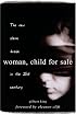 Woman, Child - For Sale
